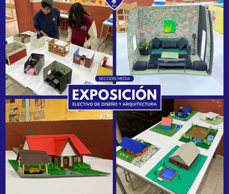 Exposición del Electivo de Diseño y Arquitectura en Sección Media