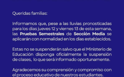 Informativo respecto a la rendición de Pruebas Semestrales en Sección Media