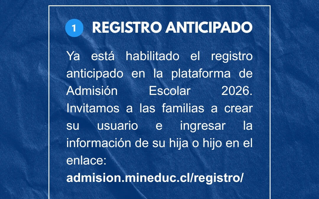 Proceso de Admisión Escolar 2026: Registro anticipado y encuentros en colegios