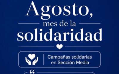 Campañas solidarias durante agosto en Sección Media